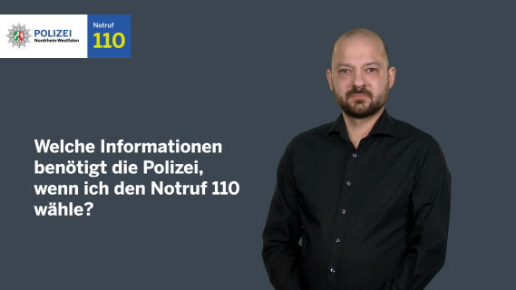 Video explanation in sign language: What information does the police need when I dial 110?